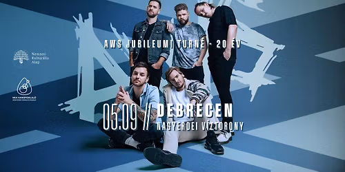 AWS \/\/ Jubileumi turn\u00e9 - 20 \u00e9v \/\/ DEBRECEN