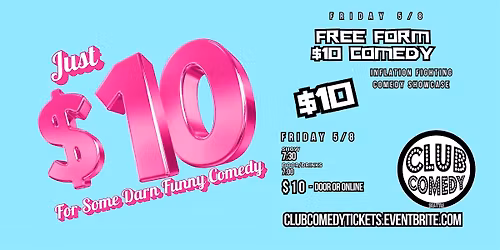 Free Form $10 Comedy at Club Comedy Seattle 5\/8 7:30PM
