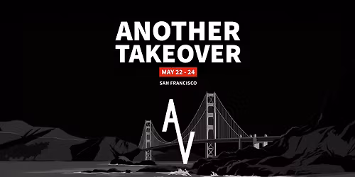 Another Takeover: AV Outreach Masterclass w\/ Paul Bashir: May 23: 10:00AM