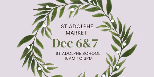 St Adolphe Christmas Market Dec 6 and 7