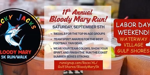 11th ANNUAL BLOODY MARY 5K RUN\/COMPETITIVE WALK AND 1 MILE FUN RUN