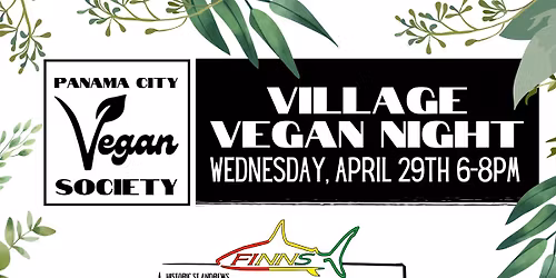 APRIL 2026 Village Vegan Night hosted by the Panama City Vegan Society
