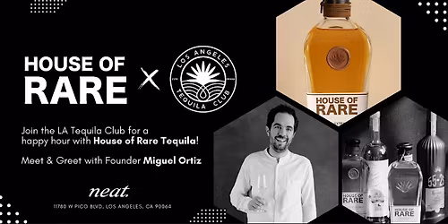 LA Tequila Club | Happy Hour with House of Rare Tequila