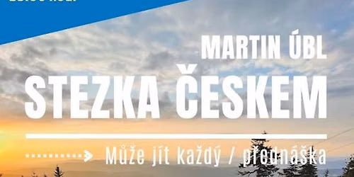 Martin \u00dabl: Stezka \u010ceskem