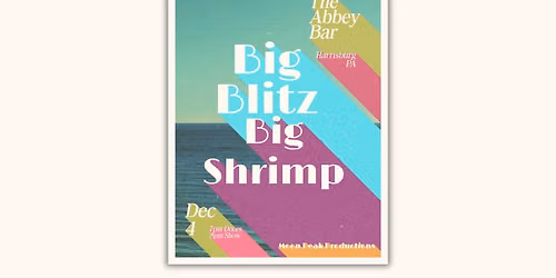 Big Blitz & Big Shrimp at The Abbey Bar | Harrisburg PA