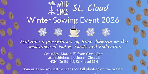 Wild Ones St. Cloud Winter Sowing Event 2026
