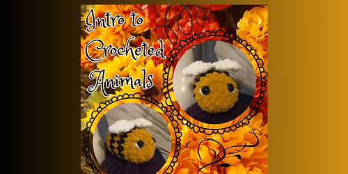 Intro to Crocheted Animals - Bumble Bee