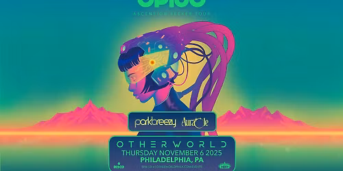 OPIUO w\/ PARKBREEZY AURACLE @ Otherworld Philadelphia 11\/6