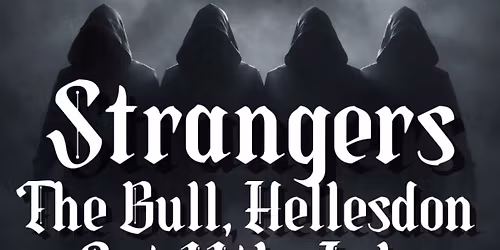 Strangers at The Bull