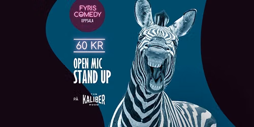 Kulturnatten special! Fyris Comedy Stand Up \u2013 Open Mic p\u00e5 Kaliber Room