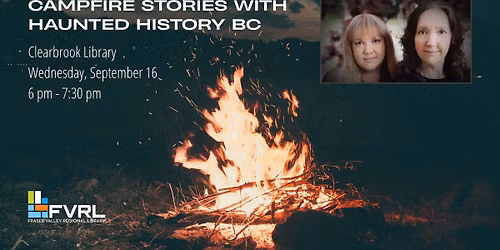 Campfire Stories with Haunted History BC