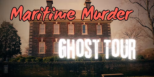 Copy of Maritime M**der Ghost Tour