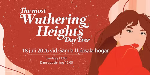 The most Wuthering Heights day ever 2026 Uppsala