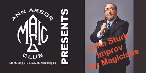 Improv for Magicians - with John Sturk