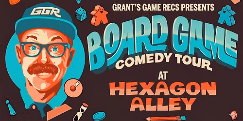 Board Game Comedy Night at Hexagon Alley