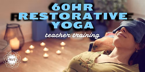 60-hour Restorative Yoga Teacher Certification