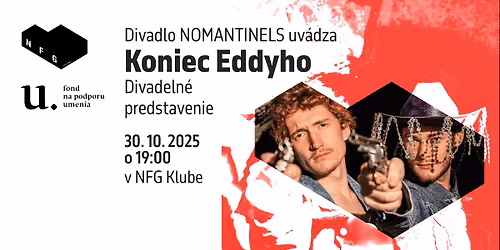 Koniec Eddyho \/\/Divadlo Nomantinels\/\/