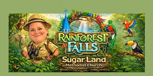 VBS 2026 at Sugar Land Methodist Church
