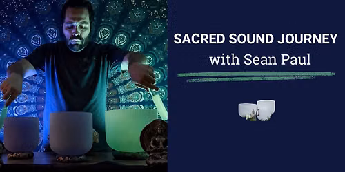 Sacred Sound Journey with Sean Paul