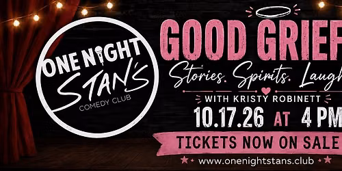 Good Grief: Stories. Spirits. Laughter