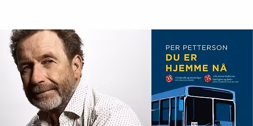 Du er hjemme n\u00e5 | Bokbad med Per Petterson