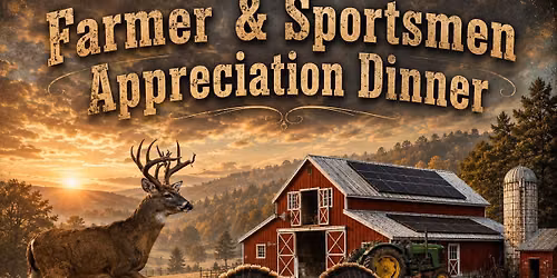 Farmer & Sportsmen Appreciation Dinner