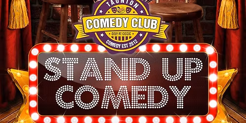 Taunton Comedy Club \u2013 Pro Stand-up Comedy Night 