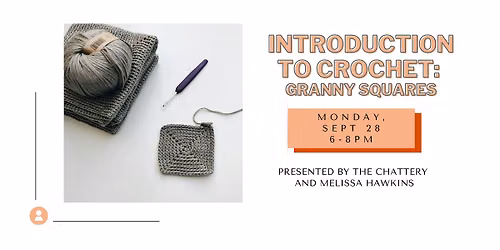Introduction to Crochet: Granny Squares