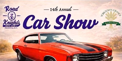 Yorktown Grange\/Road Knights Annual Car Show