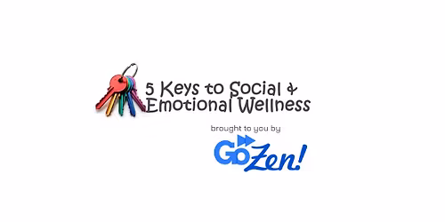5 Keys to Social and Emotional Wellness