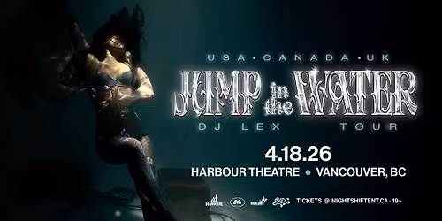 DJ LEX \u2022 VANCOUVER