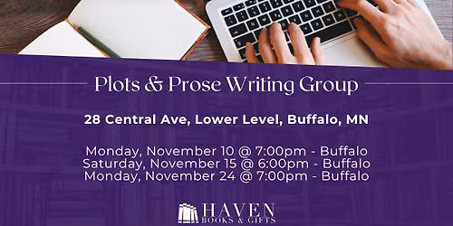 Plots & Prose Writers Group ~ 11\/24\/25 - 7:00pm