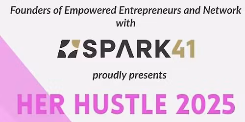 Her Hustle By Founders of Empowered Entrepreneurs and Network 