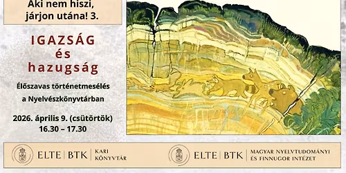 Aki nem hiszi, j\u00e1rjon ut\u00e1na! 3. - \u00c9l\u0151szavas t\u00f6rt\u00e9netmes\u00e9l\u00e9s a Nyelv\u00e9szk\u00f6nyvt\u00e1rban