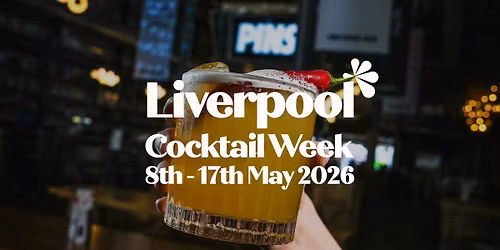 Liverpool Cocktail Week 2026