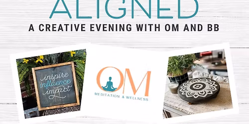 Artfully Aligned: Meditation & Mini Workshop
