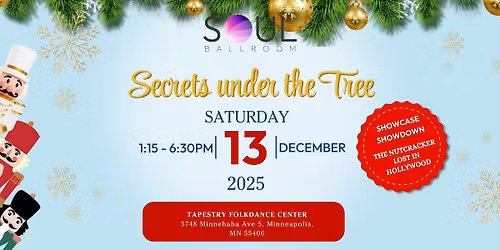 SOUL Ballroom\u2019s Winter Showcase \u2013 \u201cSecrets Under the Tree\u201d