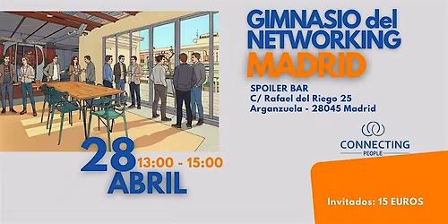 NETWORKING MADRID  -Evento presencial -  28 ABRIL