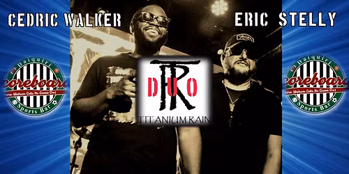 Titanium Rain Duo @ Scoreboards Sports Bar