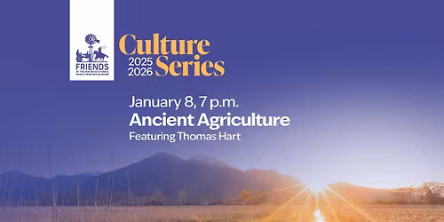 Culture Series: Ancient Agriculture