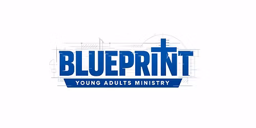 Blueprint Young Adult Fellowship