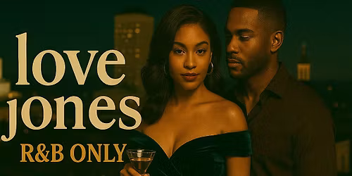 Love Jones: The Ultimate R&B Affair