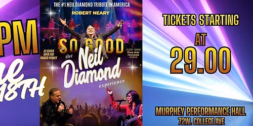So Good! The Neil Diamond Experience Starring Robert Neary