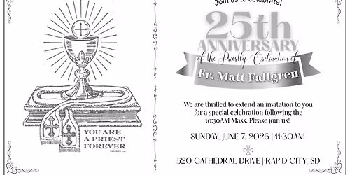 Fr. Matt's Silver Jubilee Priesthood Celebration