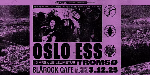 Oslo Ess (Elektrisk + Akustisk) \/ Bl\u00e5rock Caf\u00e9