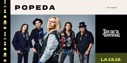 POPEDA + DJ Juissi 13.12. | Tavara-asema