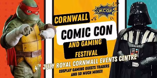 Cornwall Comic Con and Gaming Festival Wadebridge 
