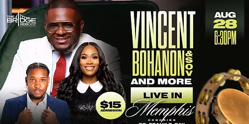 Vincent Bohanon & SOV Live in Concert @theBridge Memphis