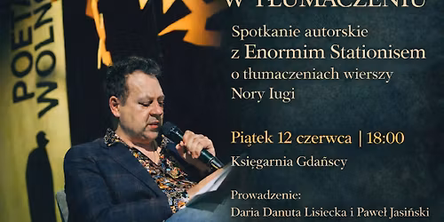 \ud83d\udcda Ocalone w t\u0142umaczeniu: poezja Nory Iugi - spotkanie z Enormim Stationisem | Z ciekawo\u015bci#34
