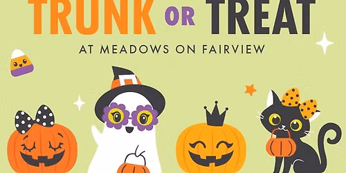 Trunk-or-Treat at Meadows on Fairview!
